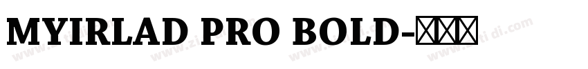 MYIRLAD PRO BOLD字体转换